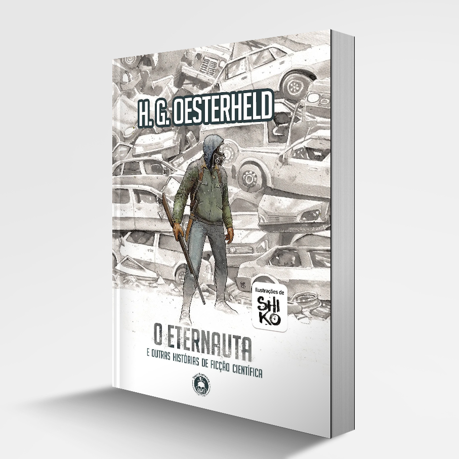 O ETERNAUTA E OUTRAS HISTÓRIAS DE FICÇÃO CIENTÍFICA