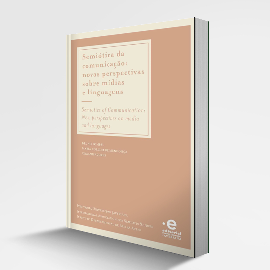 SEMIÓTICA DA COMUNICAÇÃO: NOVAS PERSPECTIVAS SOBRE MÍDIAS E LINGUAGENS